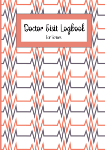 BOOKS Doctor Visit Logbook For Seniors Doctor Visit Notebook Appointments Emergency 