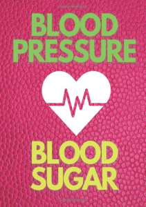 EBOOK Blood Pressure Blood Sugar Log Book Diabetes Log Book Large Print