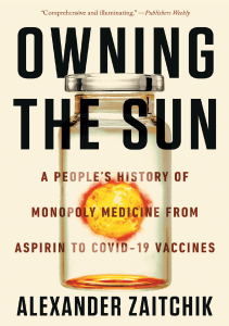 READ Owning the Sun A People s History of Monopoly Medicine from Aspirin to Covid 19 