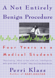 BOOK A Not Entirely Benign Procedure Four Years As A Medical Student