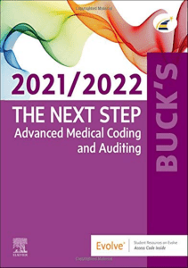 DOWNLOAD Buck s The Next Step Advanced Medical Coding and Auditing 2021 2022 Edition