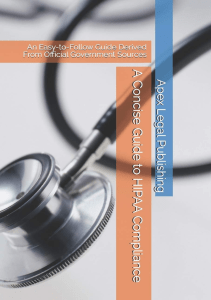 EBOOK A Concise Guide to HIPAA Compliance An Easy to Follow Guide Derived From 