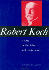 BOOKS Robert Koch A Life in Medicine and Bacteriology