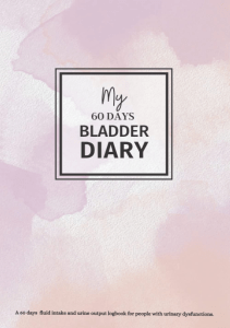 READ My 60 Days Bladder Diary A 60 days fluid intake and urine output logbook for 