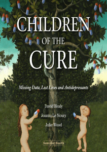 READ Children of the Cure Missing Data Lost Lives and Antidepressants