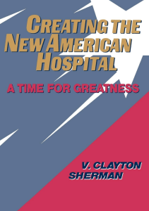 DOWNLOAD Creating the New American Hospital A Time for Greatness