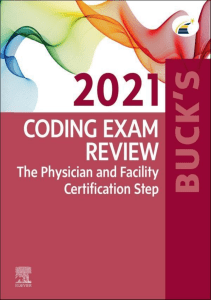 READ Buck s Coding Exam Review 2021 The Physician and Facility Certification Step