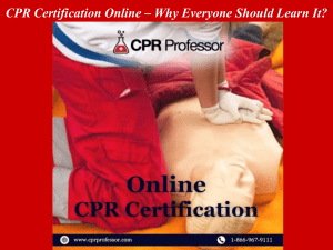 CPR Certification Online - Why Everyone Should Learn It