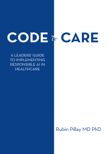 EBOOK Code to Care A Leaders’ Guide to Implementing Responsible AI in Healthcare