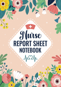 READ Nurse Report Sheet Notebook Organizing Shifts and Giving Receiving Report  Cute 