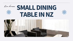 Elevate Your Dining Room with Small Tables in NZ