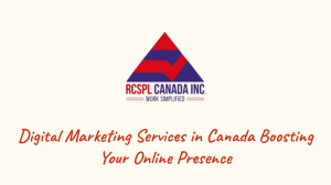 Boost Your Brand with Expert Digital Marketing Services in Canada