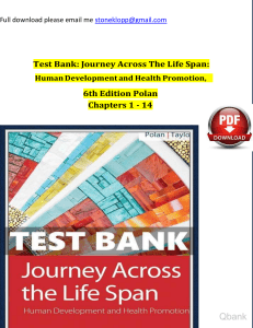 20220104120928 61d438f8dab61 test bank for journey across the life span human development and health promotion 6th edition by polan taylor (1) watermark