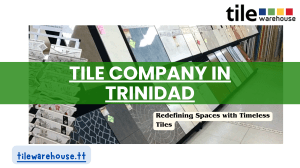 Tile Company in Trinidad (1)