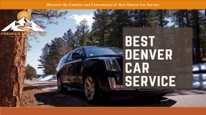 Discover the Comfort and Convenience of Best Denver Car Service