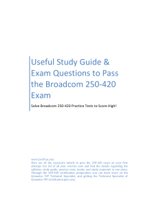 Useful Study Guide & Exam Questions to Pass the Broadcom 250-420 Exam