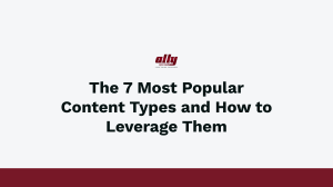 The 7 Most Popular Content Types and How to Leverage Them