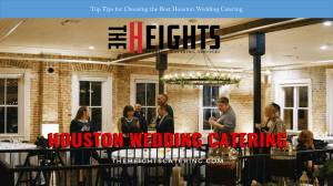 Choosing the Best Wedding Catering in Houston Tips and Advice