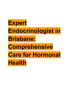 Expert Endocrinologist in Brisbane  Comprehensive Care for Hormonal Health