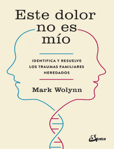 Este dolor no es mío: Traumas familiares heredados