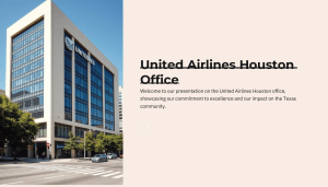 United Airlines Houston Office Presentation