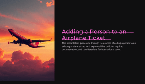 Adding a Person to an Airplane Ticket: A Guide