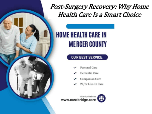 Post-Surgery Recovery: Why Home Health Care Is a Smart Choice