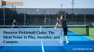 Pickleball Clubs: Play, Socialize, Compete