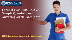 Fortinet FCP FMG AD-7.4 Sample Questions and Answers - Crack Exam Now