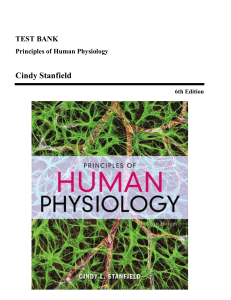 test bank for Principles of Human Physiology 6th Edition by Cindy Stanfield (2)