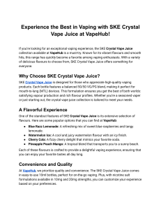 Experience the Best in Vaping with SKE Crystal Vape Juice at VapeHub