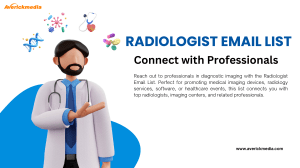 Radiologist Email List - Connect with Professionals