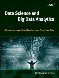 Data Science and Big Data Analytics Discovering, Analyzing, Visualizing and Presenting Data by EMC Education Services (z-lib.org)