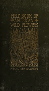 Field book of American wild flowers