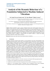 ANALYSIS+OF+THE+DYNAMIC+BEHAVIOUR+OF+A+FOUNDATION+SUBJECTED+TO+MACHINE+INDUCED+VIBRATIONS