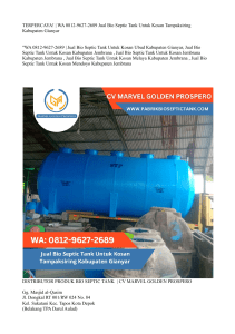 TERPERCAYA!  WA 0812-9627-2689 Jual Bio Septic Tank Untuk Kosan Tampaksiring Kabupaten Gianyar