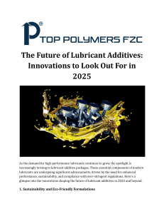 The Future of Lubricant Additives: Innovations to Look Out For in 2025