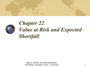 Value at Risk and Expected Shortfall