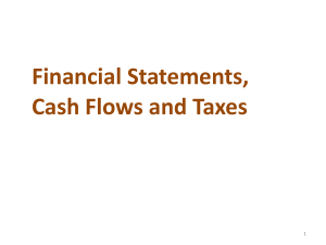 Financial Statements, Cash Flows, and Taxes Presentation