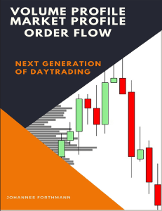 Volume Profile, Market Profile, Order Flow Day Trading