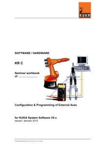 KUKA External Axes Configuration & Programming Workbook