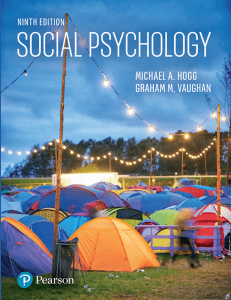 Social Psychology 9e -- Michael A  Hogg, Graham M  Vaughan -- 9, 2021 -- Pearson Education -- 1292352833 -- 874ef04b8b81ee94b7b8ff92e066f15f -- Anna’s Archive