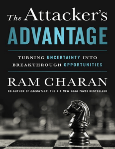 The Attacker's Advantage: Turning Uncertainty into Opportunity