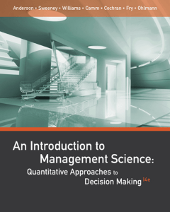 Management Science: Quantitative Approaches to Decision Making