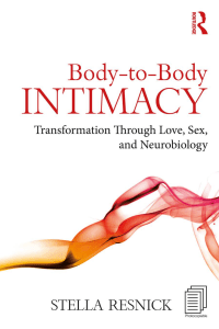 Body-to-Body Intimacy: Love, Sex, Neurobiology