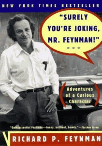 Surely You're Joking, Mr. Feynman! Excerpt