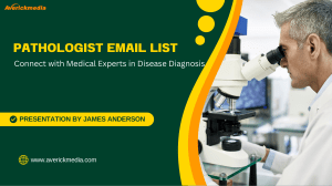 Pathologist Email List: Connect with Medical Experts