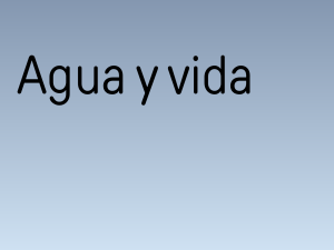 Agua y vida: propiedades y su importancia biológica