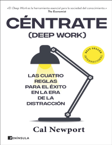 Céntrate (Deep Work): Éxito en la Era de la Distracción