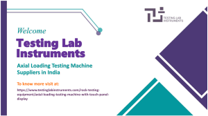 Testing Lab Instruments: Axial Loading Machine Suppliers